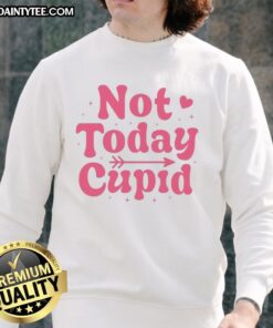 Official Not Today Cupid Valentine's Sweatshirt in pink with playful text, perfect for celebrating Valentine's Day.