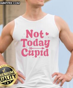 Official Not Today Cupid Valentine's Tank Top featuring a fun graphic design for a playful Valentine's Day look.