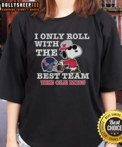 Alt Text: Official Ole Miss Rebels x Snoopy ladies tee featuring 'I Only Roll With The Best Team' for Ole Miss football fans.