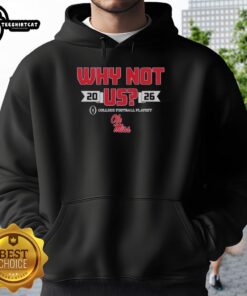 Official Ole Miss 'Why Not Us' Football Playoff 2026 Hoodie featuring team colors and logo, perfect for fans.