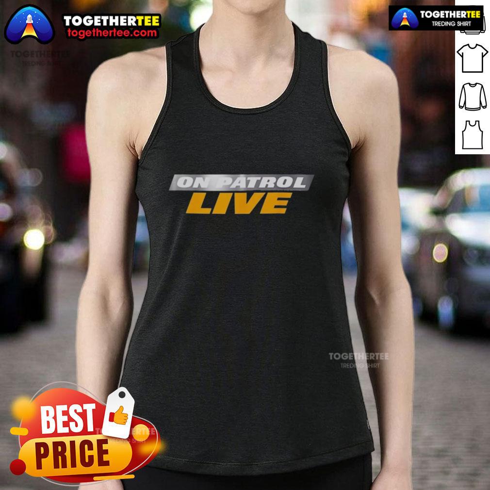 Official On Patrol Live Logo Tank Top Official On Patrol Live logo tank top featuring bold design, perfect for fans of the show and stylish summer wear.