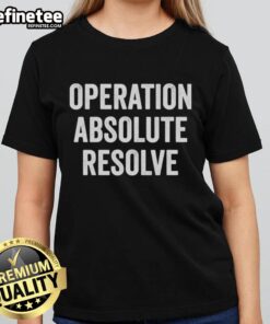 Official Operation Absolute Resolve American Bravery Ladies Tee featuring a stylish design celebrating American bravery.