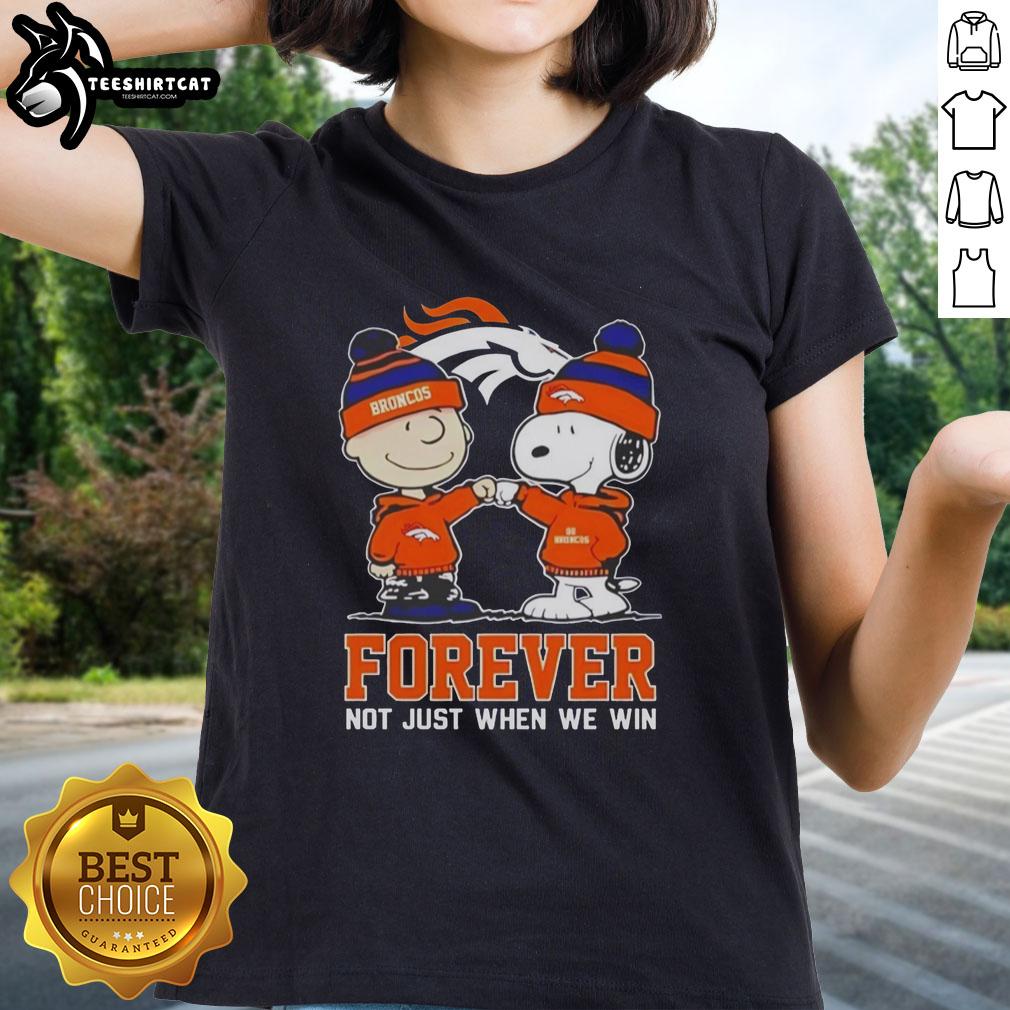 official-peanut-snoopy-charlie-brown-denver-broncos-forever-not-just-when-we-win-ladies-tee Official Peanut Snoopy and Charlie Brown Denver Broncos Forever Not Just When We Win Ladies Tee shirt design.