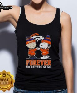Official Peanut Snoopy Charlie Brown Denver Broncos Forever tank top, perfect for fans celebrating team spirit.