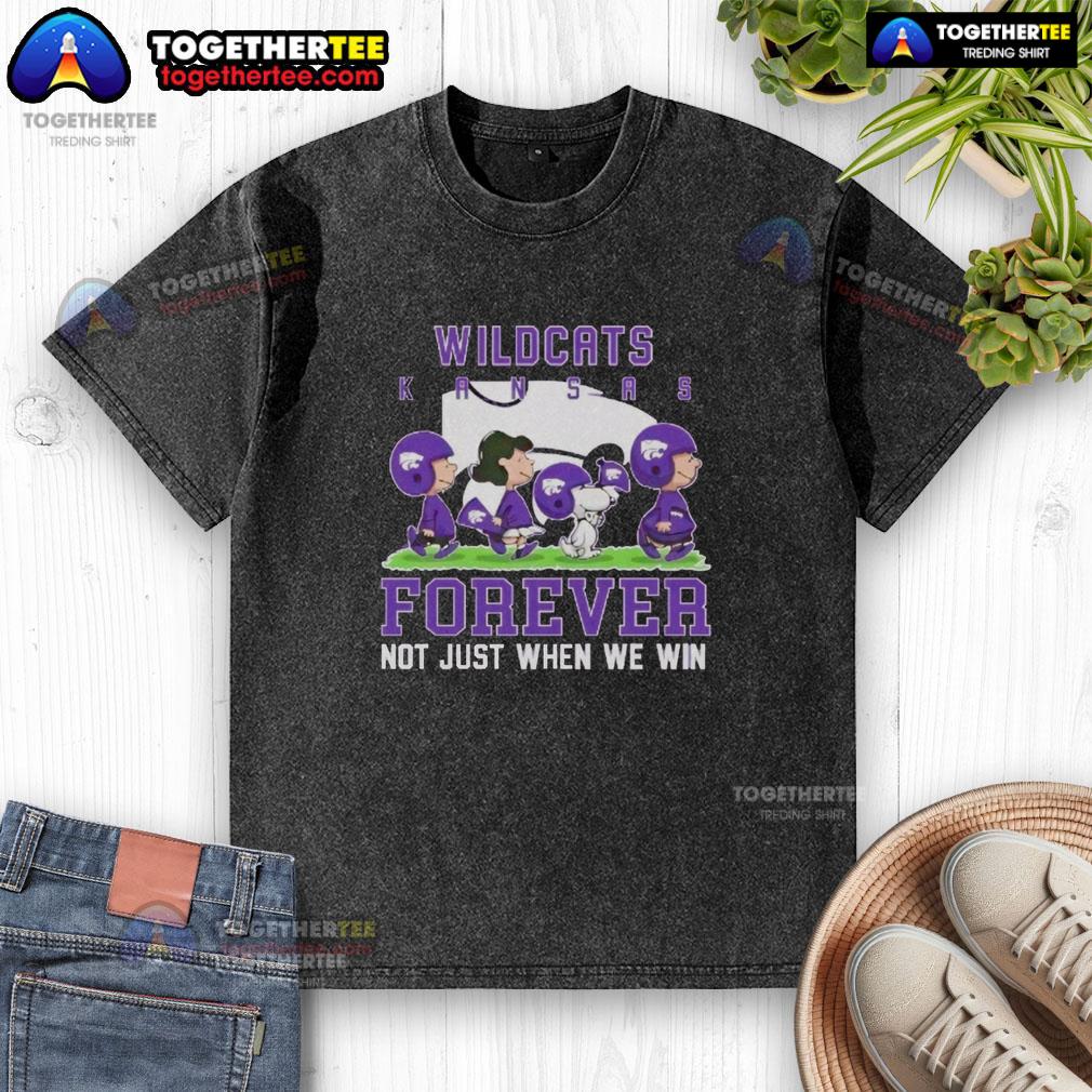 Official Peanuts Kansas State Wildcats Forever Not Just When We Win Washed T-Shirt Official Peanuts Kansas State Wildcats Forever T-Shirt showcasing team spirit for true fans, not just when winning.