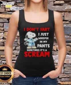 Official Peanuts Snoopy tank top with humorous 'I Don't Fart, I Just Whisper In My Pants' graphic design.