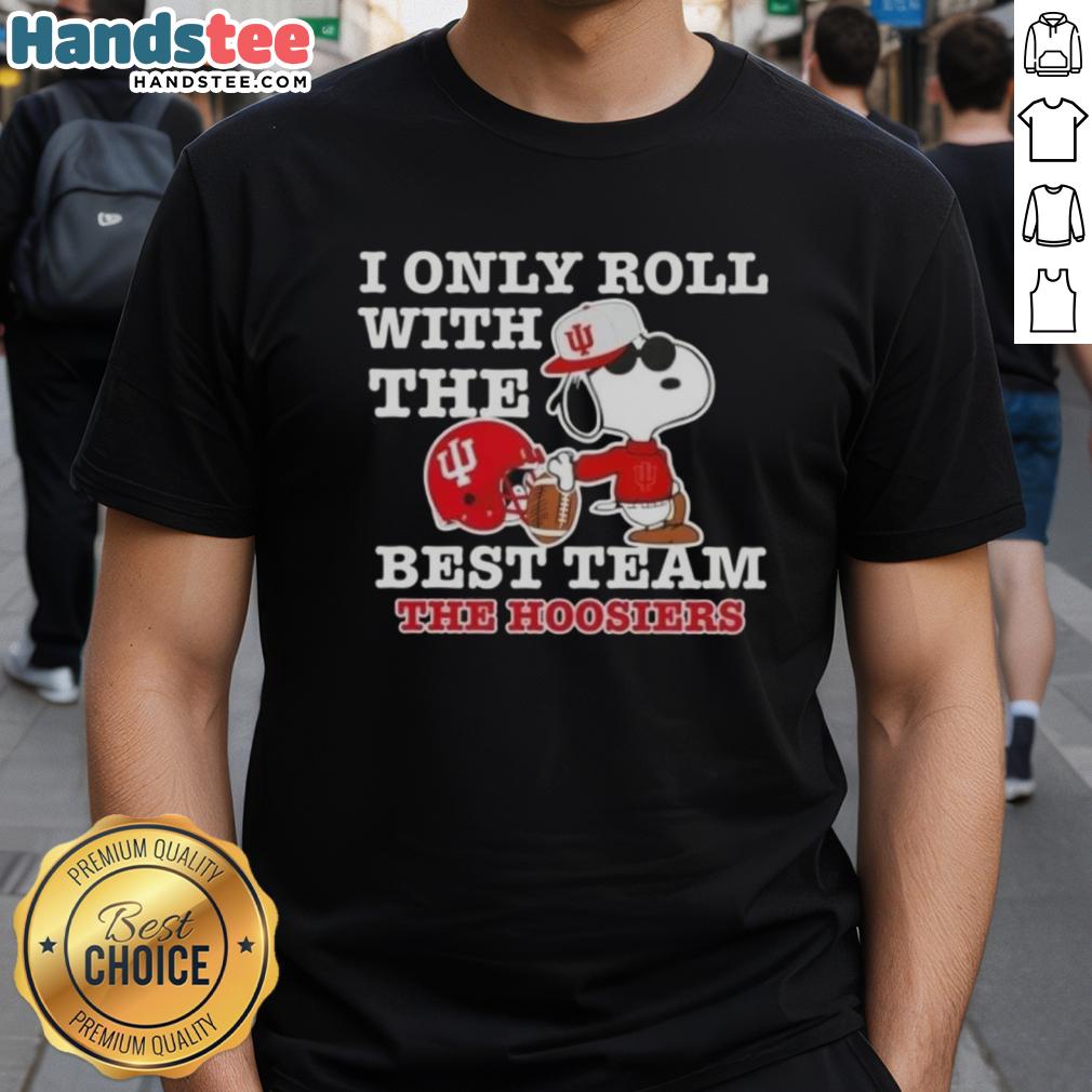 official-peanuts-snoopy-i-only-roll-with-the-best-team-the-indiana-hoosiers-football-t-shirt-1 Official Peanuts Snoopy I Only Roll With The Best Team Indiana Hoosiers Football T-Shirt featuring Snoopy and team colors.