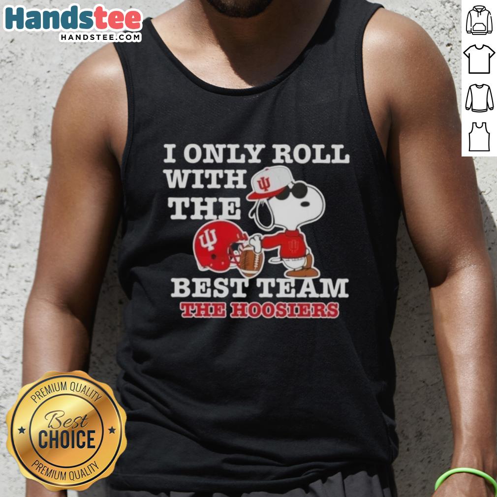 official-peanuts-snoopy-i-only-roll-with-the-best-team-the-indiana-hoosiers-football-tank-top Official Peanuts Snoopy I Only Roll With The Best Team Indiana Hoosiers Football Tank Top for fans and sports enthusiasts.