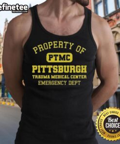 Alt Text: Vintage text tank top featuring Official Property of PTMC Pittsburgh Trauma Medical Center Emergency Dept design.