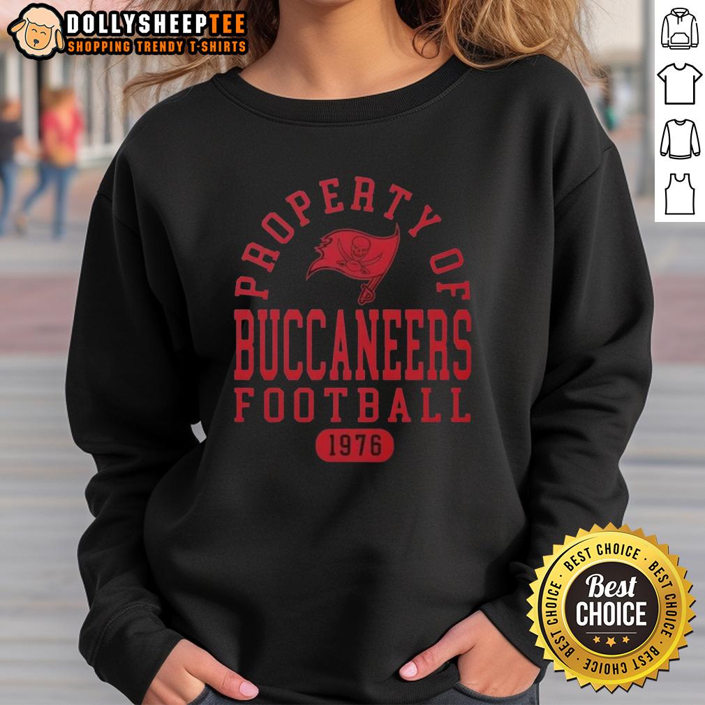 Official Property Of Tampa Bay Buccaneers Football Since 1976 Sweatshirt Alt Text: Official Tampa Bay Buccaneers sweatshirt, featuring Property of Tampa Bay Buccaneers Football Since 1976 design.