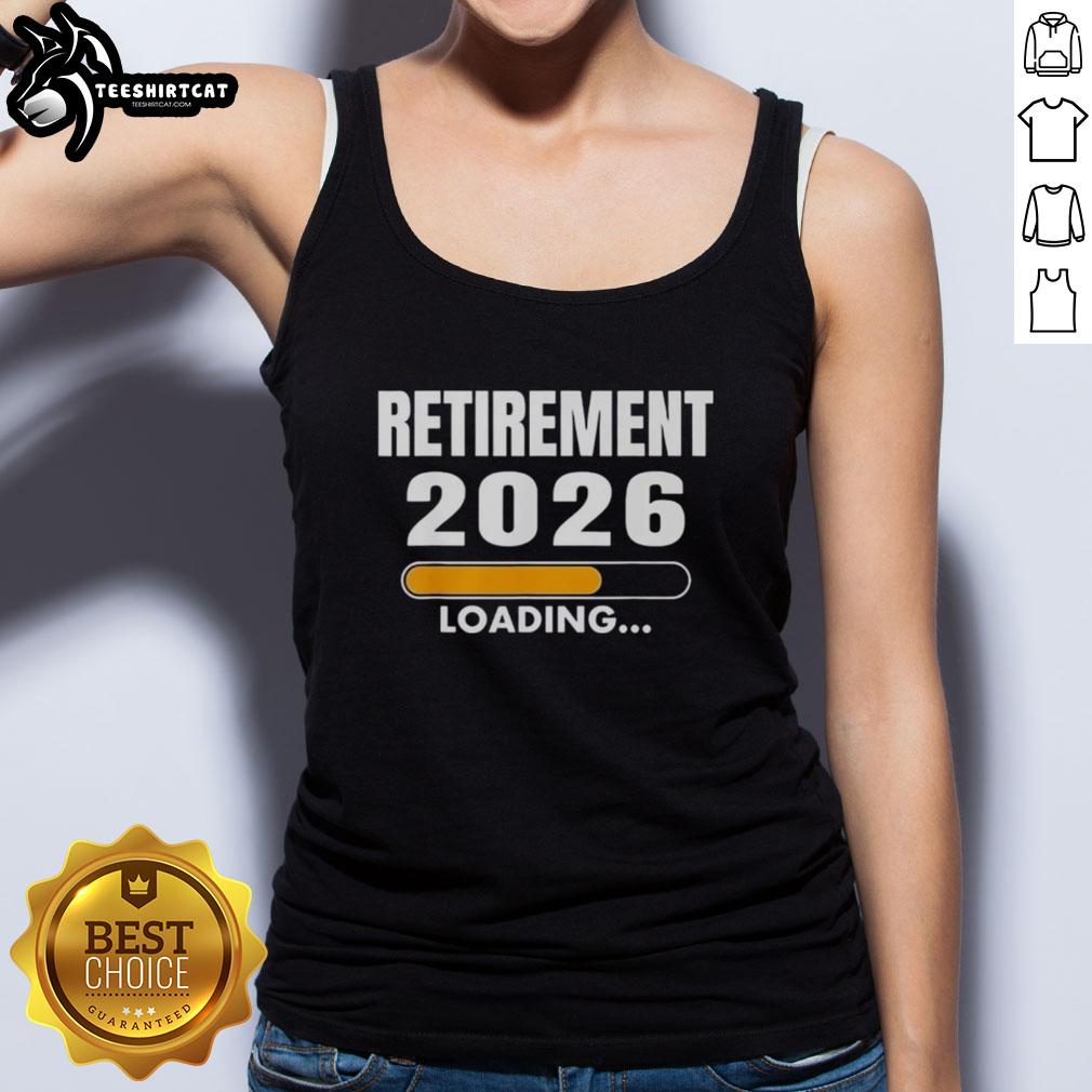 official-retirement-2026-loading-tank-top Official Retirement 2026 Loading Tank Top featuring a stylish design for retirement celebration.