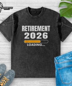 Official Retirement 2026 Loading Washed T-Shirt in soft fabric, featuring a trendy design for future retirees.