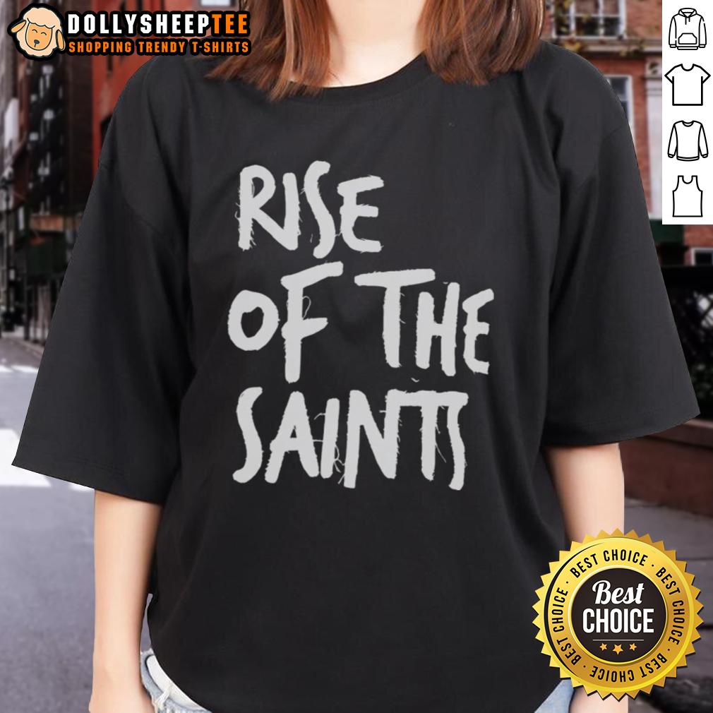 Official Rise Of The Saints Ladies Tee Alt Text: Official Rise Of The Saints Ladies Tee featuring stylish design and comfortable fit for dedicated fans.