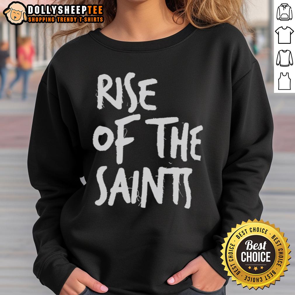 Official Rise Of The Saints Sweatshirt Official Rise of the Saints Sweatshirt featuring a bold logo, perfect for fans looking to showcase team spirit.