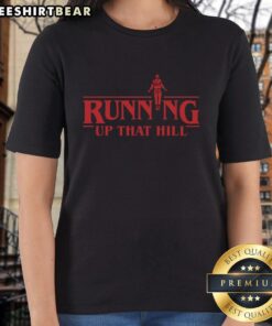 Official Running Up That Hill Ladies Tee featuring a stylish design perfect for fans of the iconic song and comfortable wear.