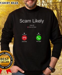 Cozy Official Scam Likely Caller ID sweatshirt in black, perfect for casual wear and showcasing your sense of humor.