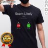 Front view of the Official Scam Likely Caller ID T-Shirt featuring bold text design, perfect for humor and awareness.