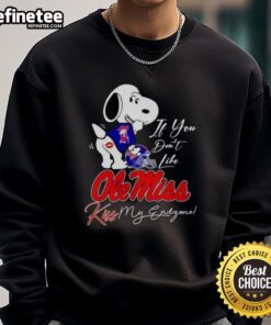 Alt Text: Official Snoopy sweatshirt featuring 'If You Don't Like Ole Miss Rebels, Kiss My Endzone' design for fans.