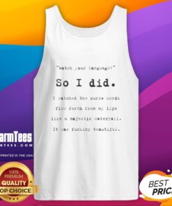 Official So I Did Watch Your Language tank top featuring a bold design with the phrase about curse words.
