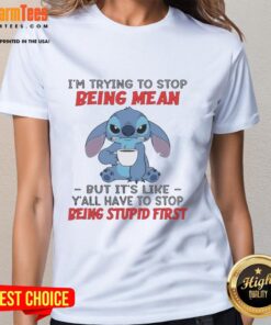 Official Stitch 'I'm Trying to Stop Being Mean' T-shirt design featuring a humorous quote for ladies.