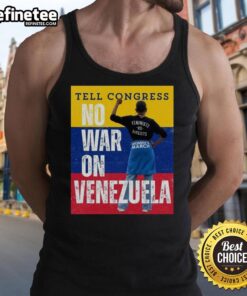 Official 'Tell Congress No War on Venezuela' tank top design featuring bold text and vibrant colors promoting peace.