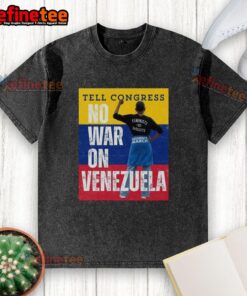 Official-Tell-Congress-No-War-On-Venezuela-Washed-T-Shirt