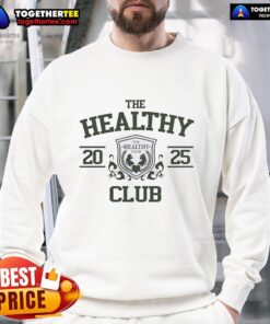 Official The Healthy Club 2025 Sweatshirt featuring a modern design, perfect for fitness enthusiasts and everyday wear.