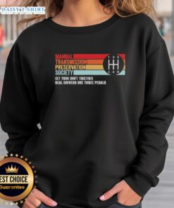 Official Manual Transmission Preservation Society Sweatshirt featuring a vintage design for automotive enthusiasts.