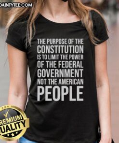 Official ladies tee featuring 'The Purpose of the Constitution is to Limit the Power of the Federal Government' design.
