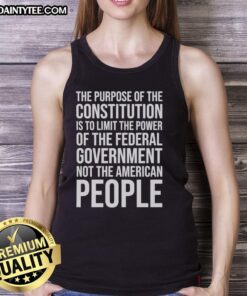 Tank top with the phrase 'The Purpose of the Constitution is to Limit the Power of the Federal Government' displayed prominently.