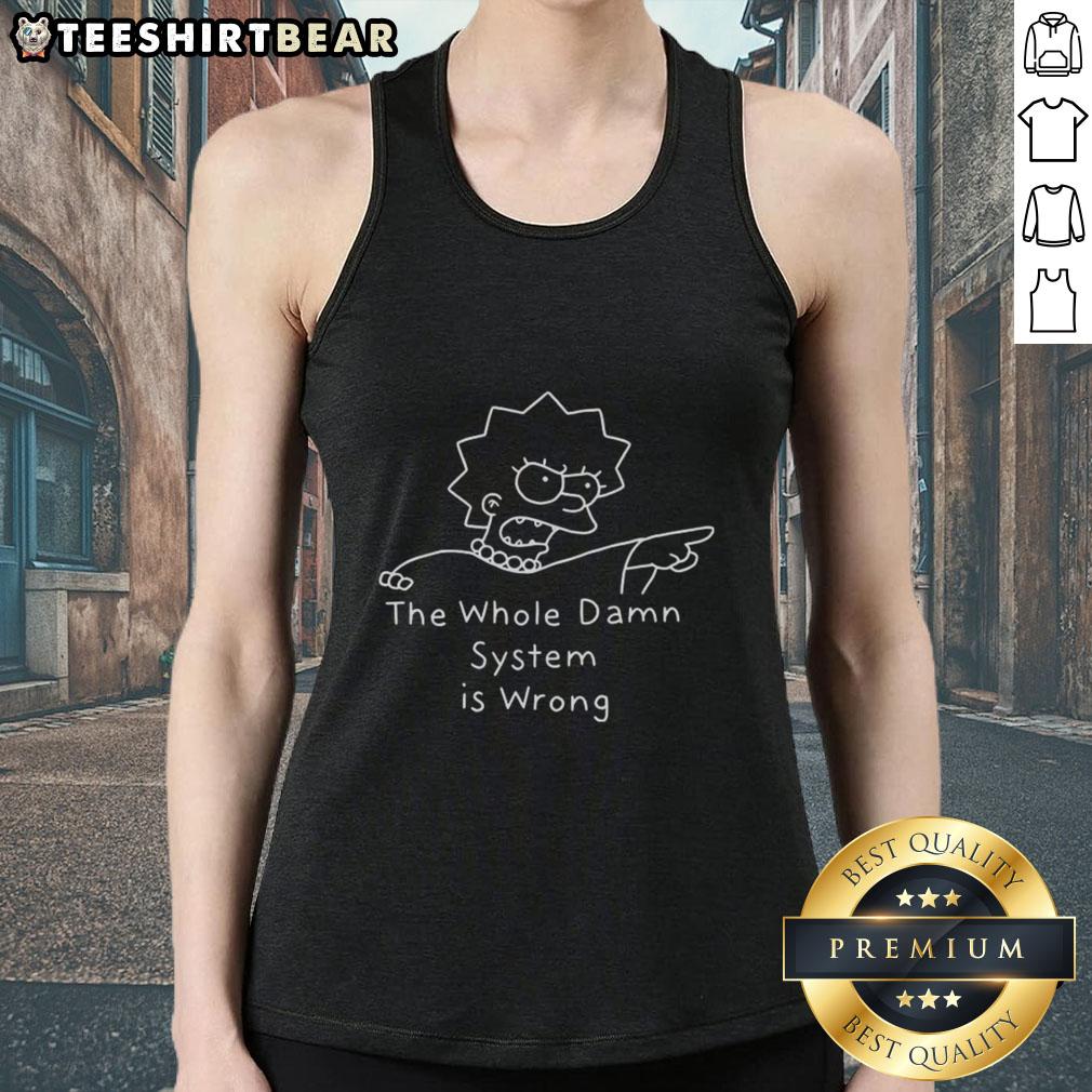 official-the-whole-damn-system-is-wrong-cartoon-character-sketch-the-simpson-tank-top Alt Text: Cartoon character sketch of 'The Whole Damn System Is Wrong' from The Simpsons on a stylish tank top design.