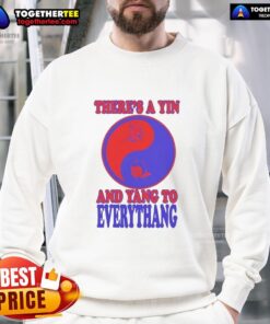 Cozy sweatshirt featuring 'There's a Yin and Yang to Everythang' quotes about the balance of things for a stylish look.