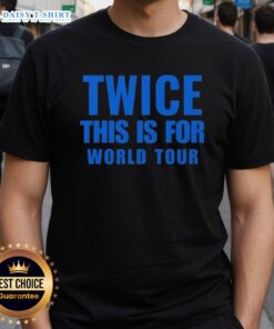 Official Twice This Is For World Tour T-Shirt featuring vibrant design and tour logo, perfect for fans and collectors.
