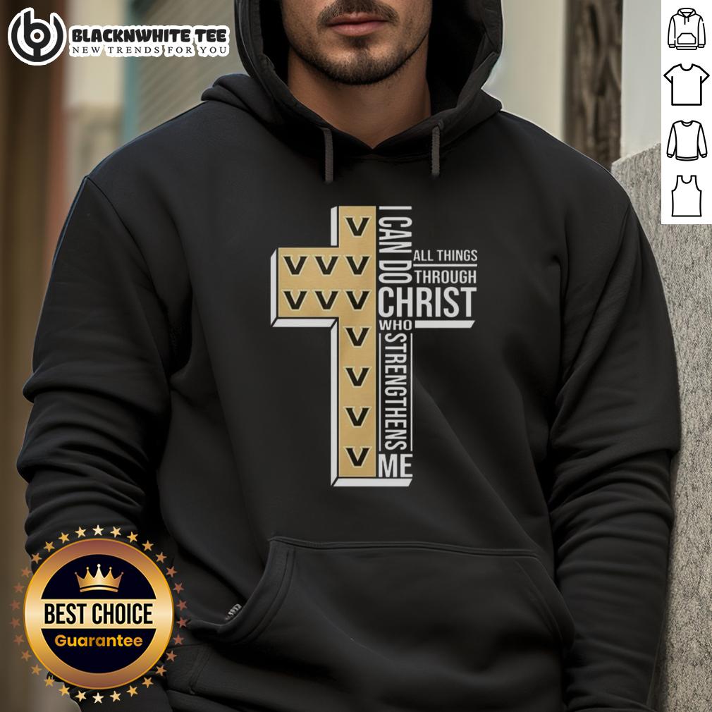 Official Vanderbilt Commodores I Can Do All Things Through Christ Who Strengthens Me Christian Hoodie Official Vanderbilt Commodores hoodie featuring 'I Can Do All Things Through Christ Who Strengthens Me' design.