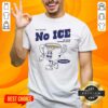 Official We Want No Ice In Our Community T-Shirt featuring bold text design promoting community support and unity.