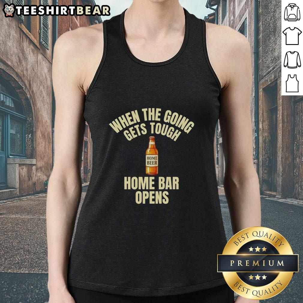 official-when-the-going-gets-tough-home-bar-opens-home-beer-tank-top Official When The Going Gets Tough Home Bar Opens Home Beer Tank Top featuring a fun beer graphic and casual style.