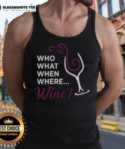 Alt Text: Official Who What When Where wine glass illustration on a stylish tank top, perfect for wine lovers and casual wear.