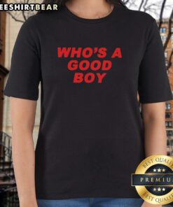 Official Who's A Good Boy Ladies Tee featuring a playful dog graphic, perfect for pet lovers and casual wear.