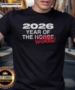 Original 2026 Year Of The Whores T-Shirt featuring bold graphic design on a stylish black tee, perfect for casual wear.