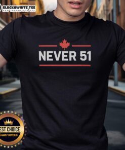 Alt Text: Original Canada Never 51 T-Shirt featuring a stylish design, perfect for Canadian pride and casual wear.