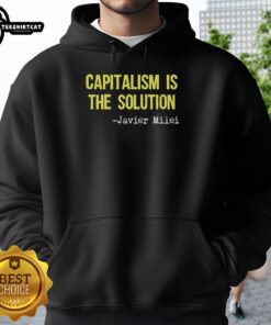 Javier Milei hoodie featuring the phrase 'Original Capitalism is the Solution' in bold text, ideal for supporters of capitalism.