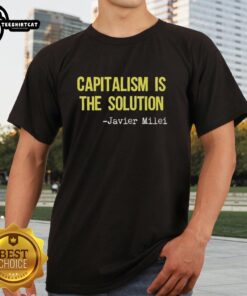 Javier Milei T-Shirt featuring 'Original Capitalism Is The Solution' slogan, promoting free-market economic ideals.