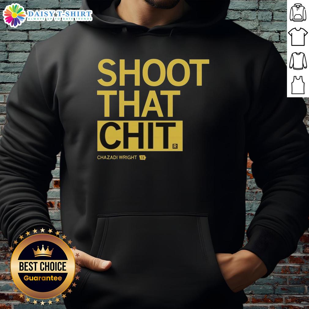 Original Chazadi Wright Shoot That Chit Hoodie Original Chazadi Wright Shoot That Chit Hoodie displayed on a model, showcasing its unique design and vibrant colors.