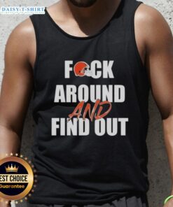 Alt Text: Original Cleveland Browns 'Fck Around And Find Out' Tank Top featuring bold graphics and team colors.