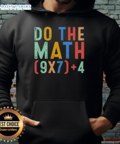 Funny 'Do The Math' meme hoodie featuring a geeky design with six and seven numbers, perfect for math lovers.