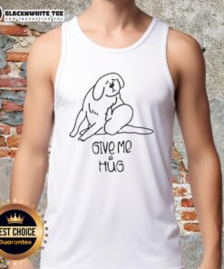 Original Dog Give Me A Hug Tank Top featuring a cute dog graphic, perfect for pet lovers and casual wear.