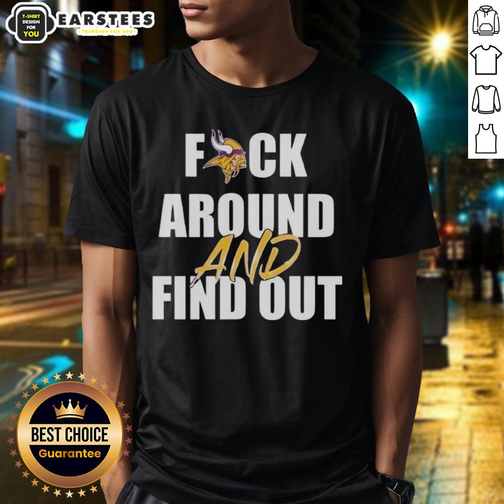 original-fck-around-and-find-out-minnesota-vikings-t-shirt-1 Original Fck Around And Find Out Minnesota Vikings T-Shirt featuring bold graphics and vibrant colors for fans.