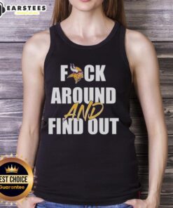 Original Fck Around and Find Out Minnesota Vikings tank top featuring bold graphics for passionate fans.