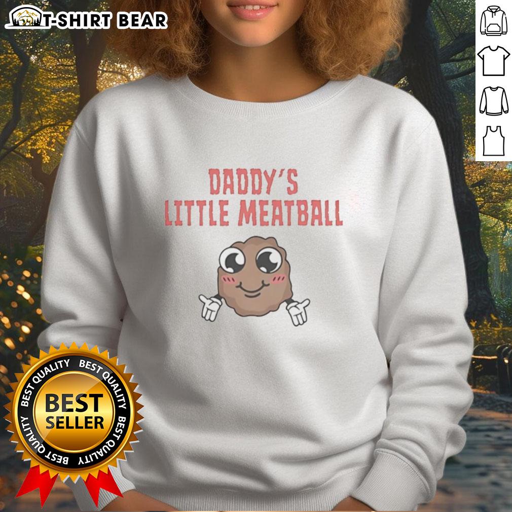 Original Gilmore 2 Daddy’S Little Meatball Sweatshirt Cozy Original Gilmore Daddy's Little Meatball sweatshirt in soft fabric, perfect for casual wear and fans of Gilmore Girls.