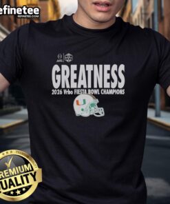 Alt Text: Miami Hurricanes College Football Playoff 2026 Fiesta Bowl Champions T-Shirt featuring Original Greatness design.